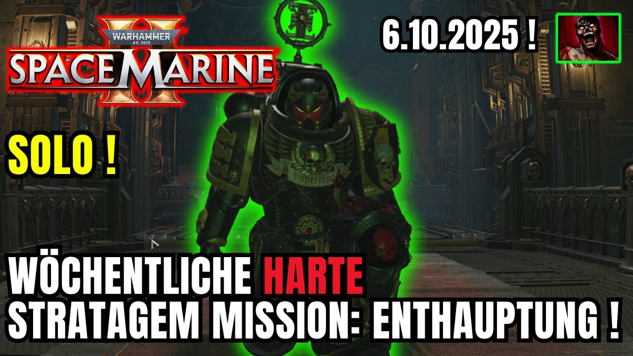 SPACE MARINE 2 | WÖCHENTLICHE  "HARTE" STRATAGEM MISSION SOLO ! | 6.10.2025