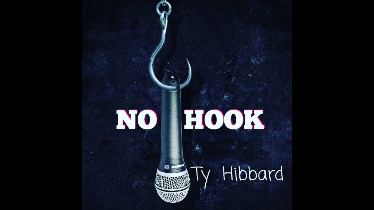 Ty Hibbard - No Hook