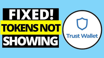 Fixed! Tokens Not Showing In Trust Wallet