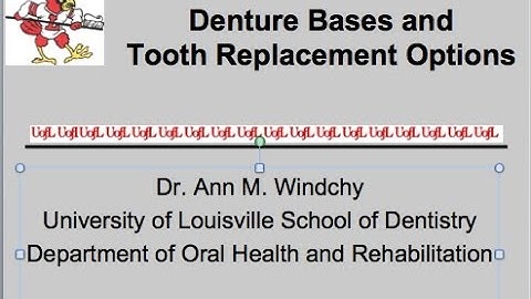 Denture Bases & Tooth Replacement Options for R P D Lecture #8