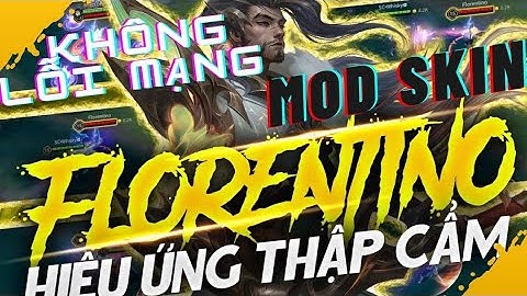 Crush Mod | Hướng dẫn mod skin Florentino thập cẩm cực đẹp