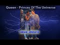 Queen  princes of the universe highlander