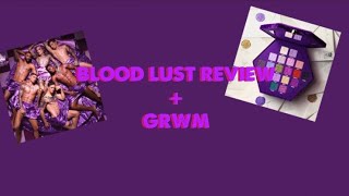 BLOOD LUST REVIEW + GRWM💜💜💜 screenshot 5