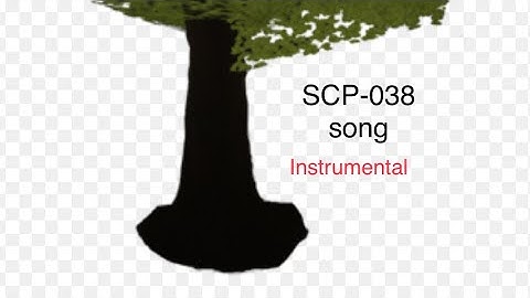 SCP-038 song (The cloning tree) (instrumental)