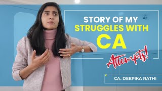 Story of MY STRUGGLE with CA Attempts - Deepika Rathi Talks