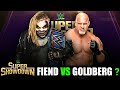 Goldberg vs fiend Bray Wyatt Universal championship match ...