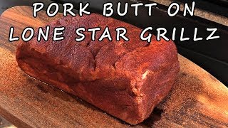 Smoked Pork Butt on Lone Star Grillz 20 inch Offset Smoker