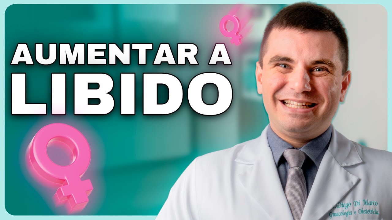 5 Dicas Para Aumentar A Libido Da Mulher - YouTube