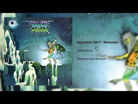 Uriah Heep - Easy Livin' - 2017 Remaster (Official Audio)