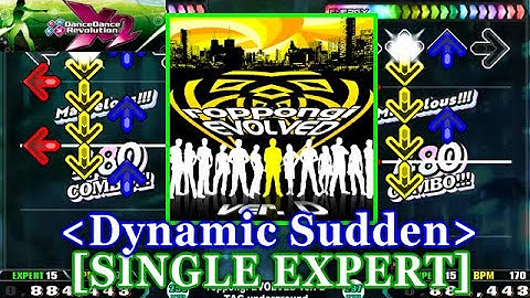 [Dynamic Sudden] 【DDR X2】 roppongi EVOLVED ver. D / TAG underground [SINGLE EXPERT] 譜面確認+Clap