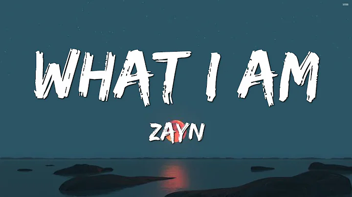 ZAYN - What I Am (Lyrics)