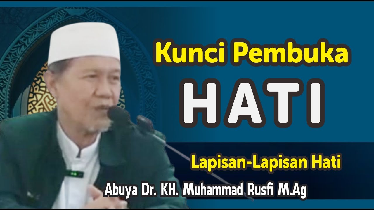 Kunci Pembuka Hati - Buya Rusfi 