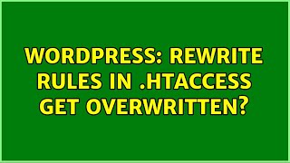 Wordpress: Rewrite rules in .htaccess get overwritten