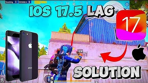 iOS 17.5 LAG SOLUTION | IPhone SE 2020 All IPhone Devices⁉️😍IOS 17 Lag Problems Fix |PUBG MOBILE |