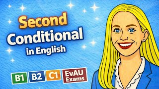 Second Conditional in English – B1 PET, B2 & EvAU Exam Grammar Explained Second Conditional in English – B1 PET, B2 & EvAU Exam Grammar Explained