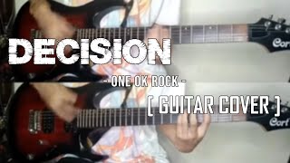 ONE OK ROCK - Decision (Feat. Tyler Carter) [Guitar Cover]