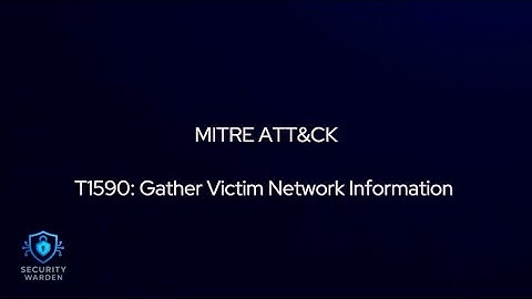 MITRE ATT&CK - Reconnaissance - Gather Victim Network Information