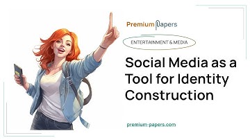 Social Media as a Tool for Identity Construction - Essay Example