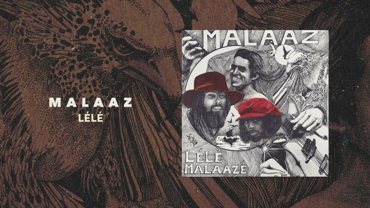 Watch Malaaz - Lélé on YouTube Watch Malaaz - Lélé on YouTube