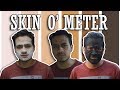 Skin O' Meter #1 | EsqueSoyBrandon