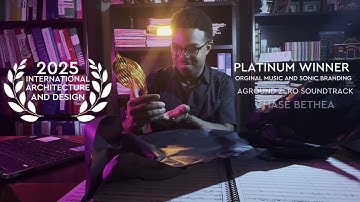 Chase Bethea Wins 2025 International Architecture & Design Award - Sonic Branding - Aground Zero OST