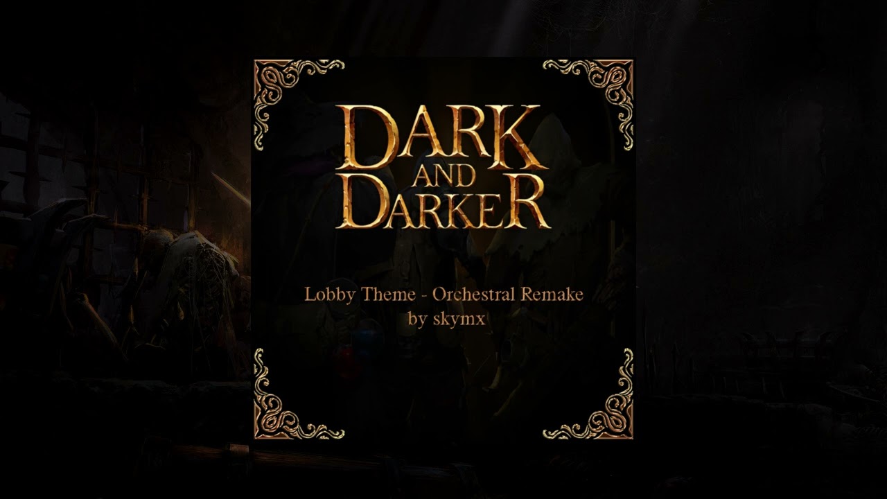 Dark and Darker Lobby Theme (orchestral remake)