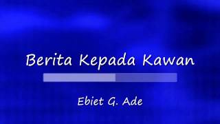 Vignette de la vidéo "Berita Kepada Kawan - Ebiet G. Ade KARAOKE HD"