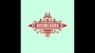 Video thumbnail of "BOOMERANG Malvado"