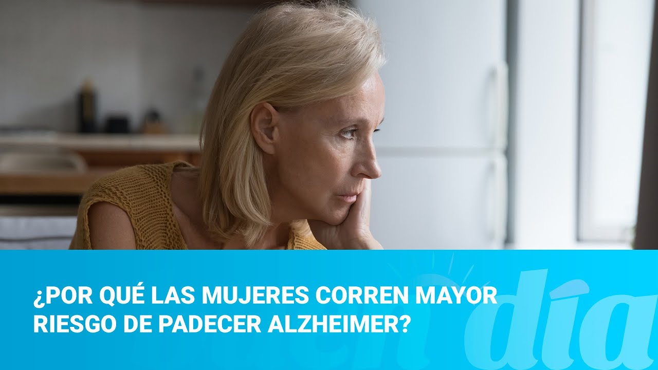 ¿Por qué las mujeres corren mayor riesgo de padecer Alzheimer? - YouTube