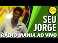 Rádio Mania - Seu Jorge - Burguesinha e Pobrezinha