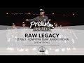 (1ST PLACE) RAW LEGACY [FRONT ROW] || JUNIOR DIVISION || #PRELUDESAC2019