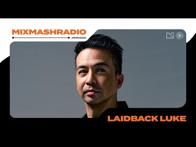 Laidback Luke Presents: Mixmash Radio | Episode 450 class=