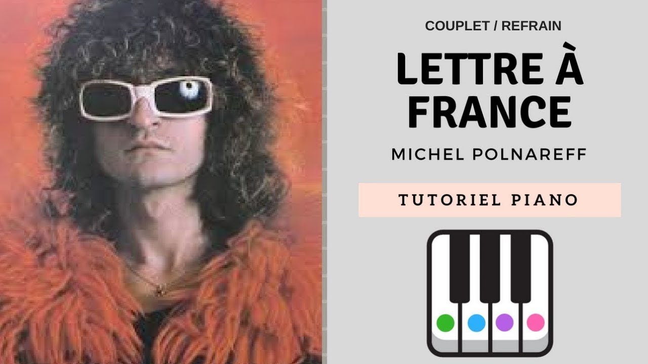 Lettre a France - Polnareff - Piano tutoriel Facile