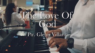 The Love Of God (Ptr. Glen Villarin) || Keys Cam