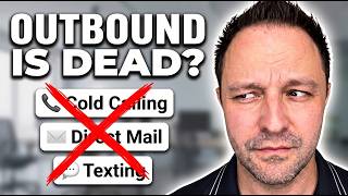 The Truth About Outbound vs Inbound | Wholesale Real Estate