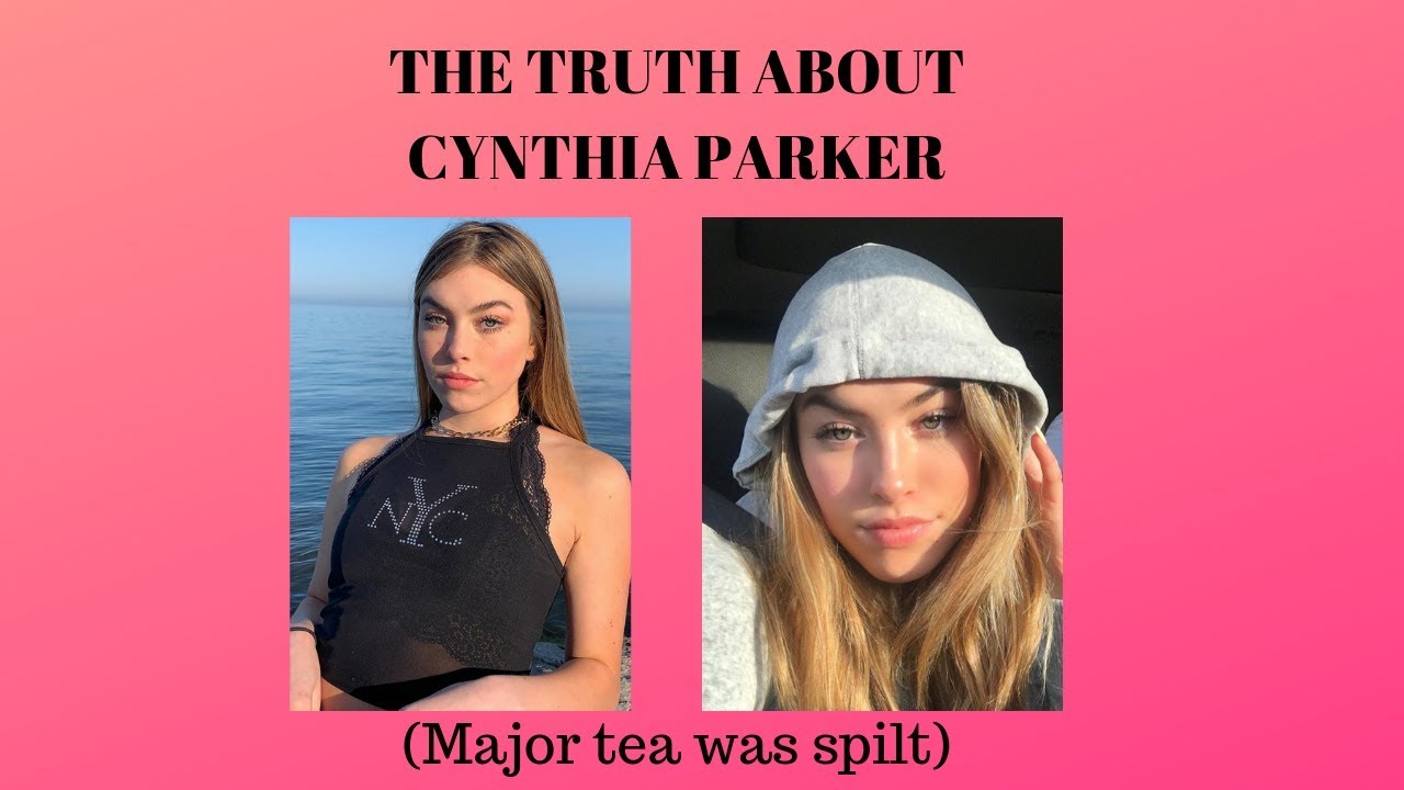 THE TRUTH ABOUT CYNTHIA PARKER - YouTube
