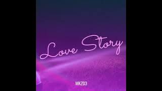 MKZ03-Love story (speed up)