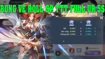 Tam Quốc Huyễn Tướng VNG Bung Vé Chiêu Mộ Roll Tướng SP Mới Tôn Thượng Hương Full UR 5Sao Dame Khủng