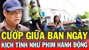 Chuyện Cảnh Giác 2024 | CƯỚP GIỮA BAN NGÀY | Phút Giây Cảnh Giác 2024 | Chuyện Cảnh Giác Mới 2024