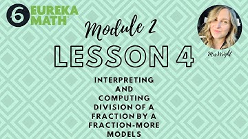 EUREKA GR6 Module 2 Topic A Lesson 4