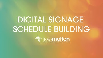 Five-Motion Tutorials - 19 - Digital Signage Schedule Building