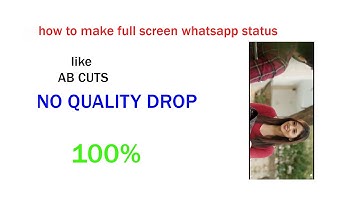 How to Create Trending Full Screen whatsapp Status videos like AB cuts |no quality drop problem 100%