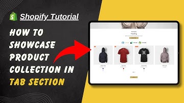 How to Showcase Multiple Collections in One Product Tab on Shopify