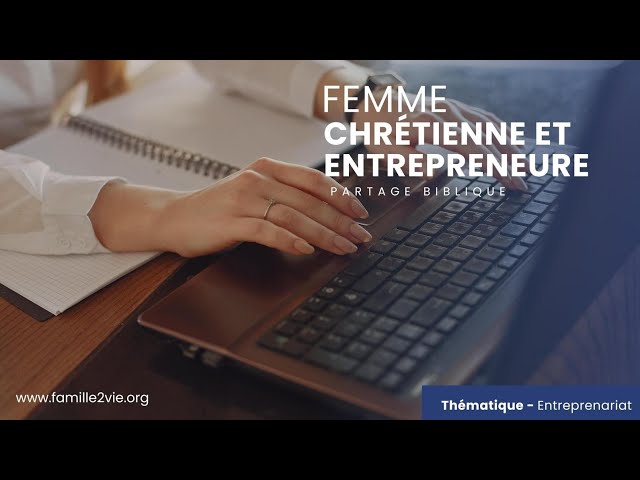 Femme chrétienne et entrepreneure