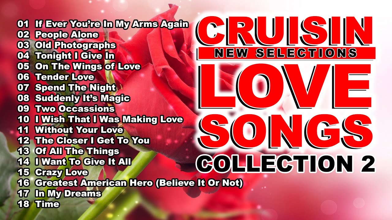 CRUISIN Love Songs Collection 2 - Compilation of Old Love Songs