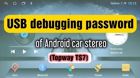 USB debugging password of Android Car Stereo (Topway TS7)