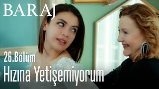 Hızına yetişemiyorum - Baraj 26. Bölüm