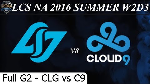 CLG vs C9 Game 2 Full - LCS NA Summer 2016 W2D3M10 Counter Logic Gaming vs Cloud 9