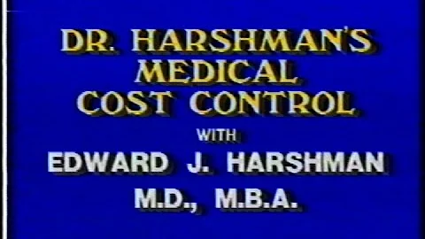 Dr. Harshman's Medical Cost Control Episode 2: Pre...