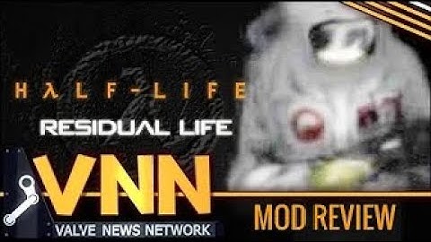 Half Life - Residual Life - VNN Mod Reviews